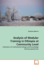 Analysis of Modular Training in Ethiopia at Community Level. Indicators of institutional linkage and knowledge sharing experiences