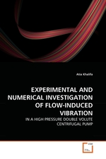 EXPERIMENTAL AND NUMERICAL INVESTIGATION OF FLOW-INDUCED VIBRATION. IN A HIGH PRESSURE DOUBLE VOLUTE CENTRIFUGAL PUMP