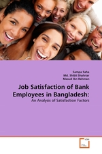 Job Satisfaction of Bank Employees in Bangladesh:. An Analysis of Satisfaction Factors