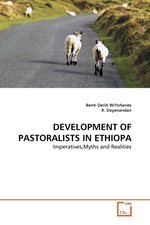 DEVELOPMENT OF PASTORALISTS IN ETHIOPA. Imperatives,Myths and Realities