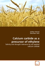 Calcium carbide as a precursor of ethylene. Salinity and drought tolerance by soil applied calcium carbide