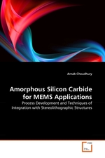 Amorphous Silicon Carbide for MEMS Applications. Process Development and Techniques of Integration with Stereolithographic Structures