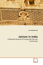Jainism in India. A Personal Account of Living with the Jain Community