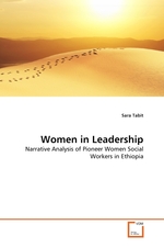 Women in Leadership. Narrative Analysis of Pioneer Women Social Workers in Ethiopia