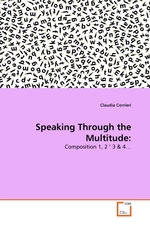 Speaking Through the Multitude:. Composition 1, 2 3