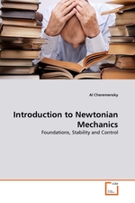 Introduction to Newtonian Mechanics. Foundations, Stability and Control