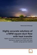 Highly accurate solutions of a MFM square duct flow with heat transfer. Highly accurate solutions of a Magneto-Fluid- Mechanics square duct flow with heat transfer using spectral method