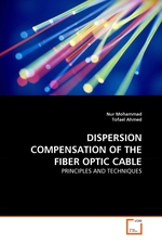 DISPERSION COMPENSATION OF THE FIBER OPTIC CABLE. PRINCIPLES AND TECHNIQUES