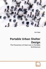 Portable Urban Shelter Design. The Prevention of Heat Loss in Portable Architecture