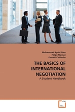 THE BASICS OF INTERNATIONAL NEGOTIATION. A Student Handbook