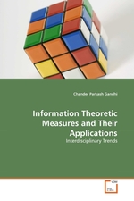 Information Theoretic Measures and Their Applications. Interdisciplinary Trends