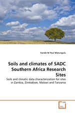 Soils and climates of SADC Southern Africa Research Sites. Soils and climatic data characterization for sites in Zambia, Zimbabwe, Malawi and Tanzania