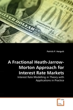 A Fractional Heath-Jarrow-Morton Approach for Interest Rate Markets. Interest Rate Modelling in Theory with Applications in Practice