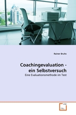 Coachingevaluation - ein Selbstversuch. Eine Evaluationsmethode im Test