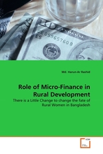 Role of Micro-Finance in Rural Development. There is a Little Change to change the fate of Rural Women in Bangladesh