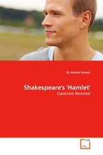 Shakespeares Hamlet. Classicism Revisited