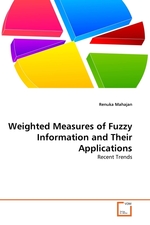 Weighted Measures of Fuzzy Information and Their Applications. Recent Trends