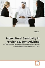 Intercultural Sensitivity in Foreign Student Advising. A Quantitative Analysis of Ethnocentrism Within the Profession in the Post–9/11 Era