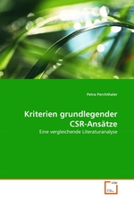 Kriterien grundlegender CSR-Ans?tze. Eine vergleichende Literaturanalyse