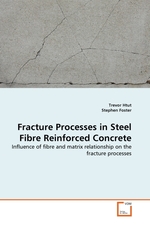 Fracture Processes in Steel Fibre Reinforced Concrete. Influence of fibre and matrix relationship on the fracture processes