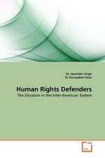 Human Rights Defenders. The Situation in the Inter-American System