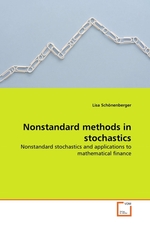 Nonstandard methods in stochastics. Nonstandard stochastics and applications to mathematical finance