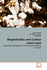 Biopesticides and Cotton insect pest. Sustainable management of insect pest complex of cotton