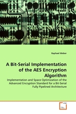 A Bit-Serial Implementation of the AES Encryption Algorithm. Implementation and Space Optimization of the Advanced Encryption Standard for a Bit-Serial Fully Pipelined Architecture