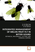 INTEGRATED MANAGEMENT OF MELON FRUIT FLY IN BITTER GOURD. BOTANICAL, MECHANICAL, CULTURAL AND CHEMICAL CONTROL