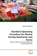 Standard Operating Procedure for Marine Shrimp Hatcheries and Farms. Advance Manual For The Production Of Penaeid Shrimp