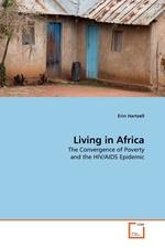 Living in Africa. The Convergence of Poverty and the HIV/AIDS Epidemic