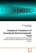 Analytical Treatment of Quantized Electromagnetic Field. Some Statistical Properties of the quantized coupled Oscillators (Mathematical and Physical aspects)