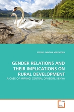 GENDER RELATIONS AND THEIR IMPLICATIONS ON RURAL DEVELOPMENT. A CASE OF MWINGI CENTRAL DIVISION, KENYA