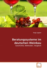 Beratungssysteme im deutschen Weinbau. Geschichte, Methoden, Vergleich