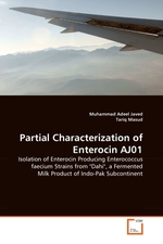 artial Characterization of Enterocin AJ01. Isolation of Enterocin Producing Enterococcus faecium Strains from "Dahi", a Fermented Milk Product of Indo-Pak Subcontinent