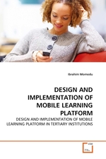 DESIGN AND IMPLEMENTATION OF MOBILE LEARNING PLATFORM. DESIGN AND IMPLEMENTATION OF MOBILE LEARNING PLATFORM IN TERTIARY INSTITUTIONS