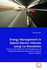 Energy Management in Hybrid Electric Vehicles using Co-Simulation. Using Co-Simulation for the Development of Energy Management Algorithms in Hybrid Electric Vehicles