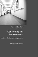 Controlling im Krankenhaus. DRG aus Sicht des Kostenmanagements