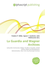 La Guardia and Wagner Archives