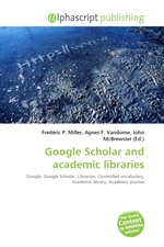 Google Scholar and academic libraries