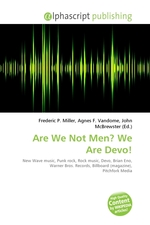 Are We Not Men? We Are Devo!