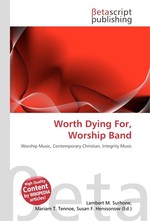 Worth Dying For, Worship Band