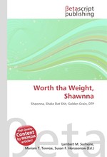 Worth tha Weight, Shawnna