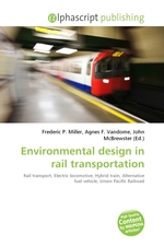 Environmental design in rail transportation