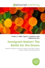 Immigrant Nation! The Battle for the Dream