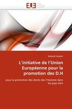 Linitiative de lUnion Europ?enne pour la promotion des D.H. pour la promotion des droits des lHomme dans les pays tiers