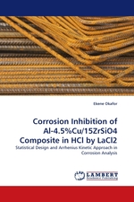 Corrosion Inhibition of Al-4.5%Cu/15ZrSiO4 Composite in HCl by LaCl2. Statistical Design and Arrhenius Kinetic Approach in Corrosion Analysis