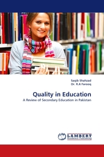 Quality in Education. A Review of Secondary Education in Pakistan