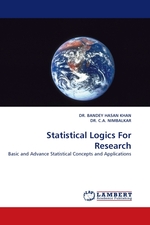 Statistical Logics For Research. Basic and Advance Statistical Concepts and Applications