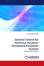 Optimal Control for Nonlinear Parabolic Distributed Parameter Systems. with numerical analysis